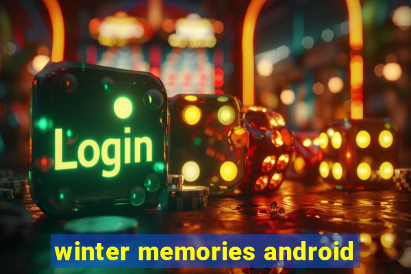 winter memories android